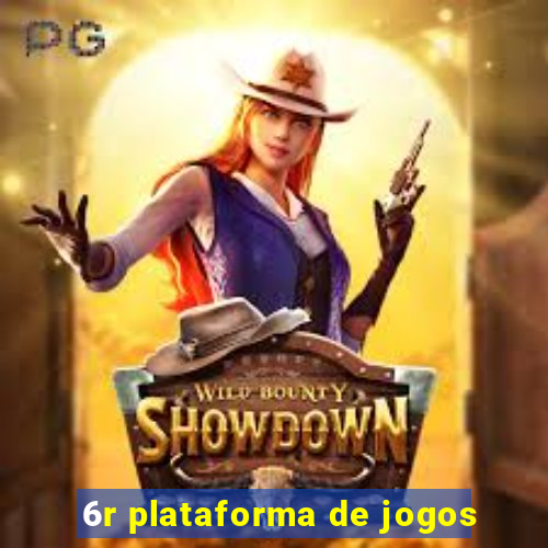 6r plataforma de jogos